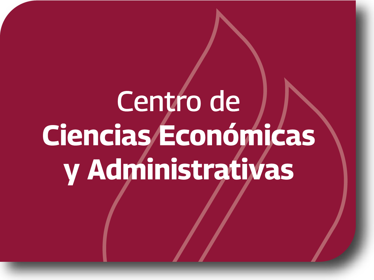 Centro de Ciencias Económicas y Administrativas