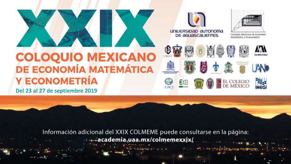 XXIX Coloquio Mexicano de Economía Matemática y Econometría