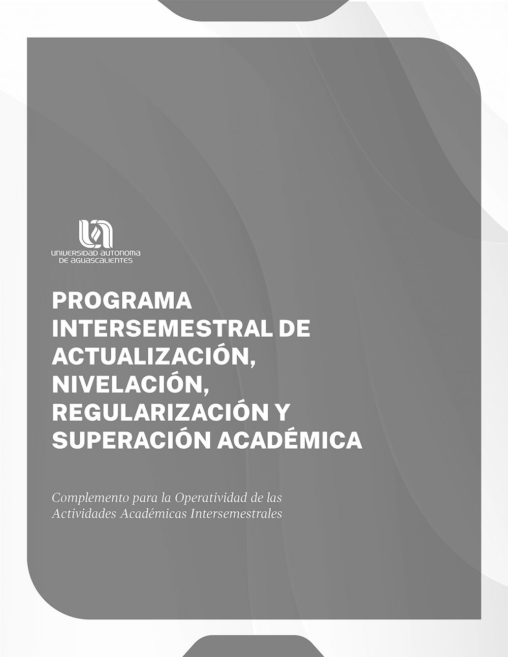 Programa Intersemestral de Actualización, Nivelación, Regularización y Superación Académica