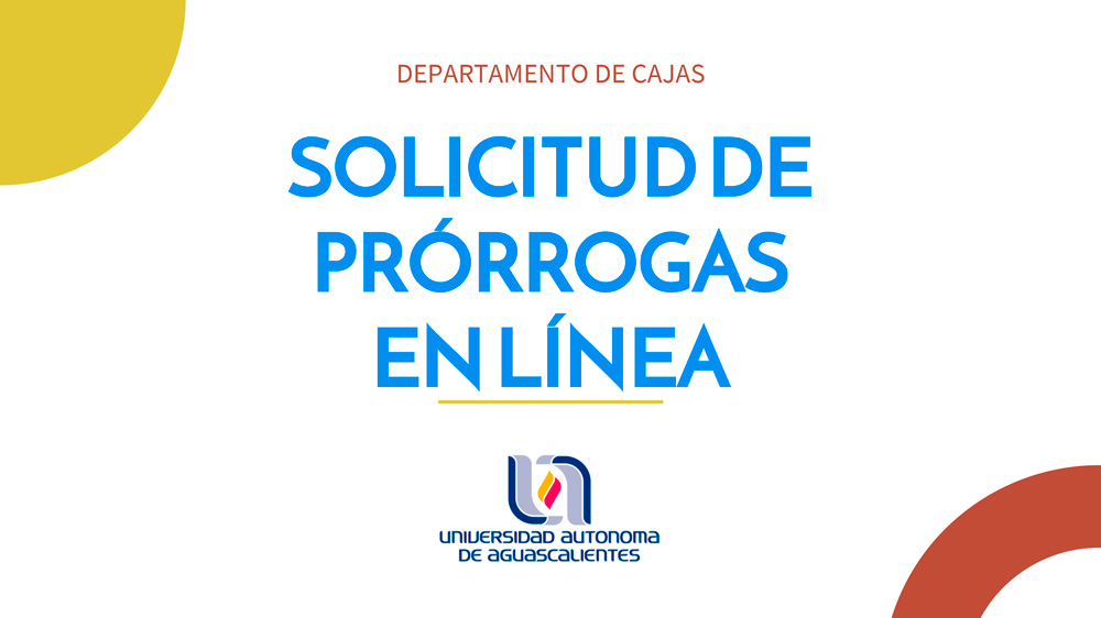 Conoce cómo solicitar prórrogas en línea