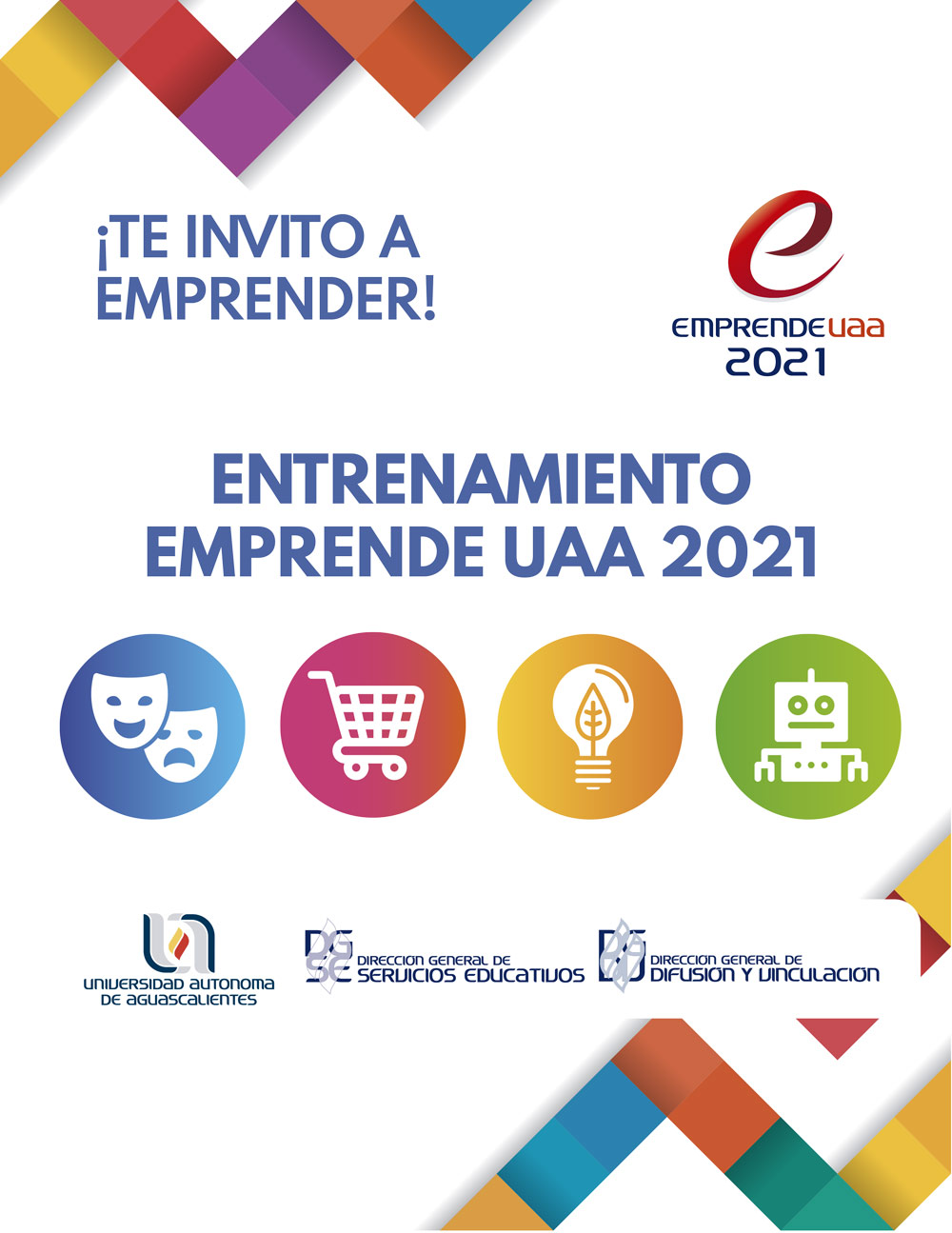 ¿Quieres Emprender? Revisa la convocatoria del Entrenamiento Emprende UAA 2021