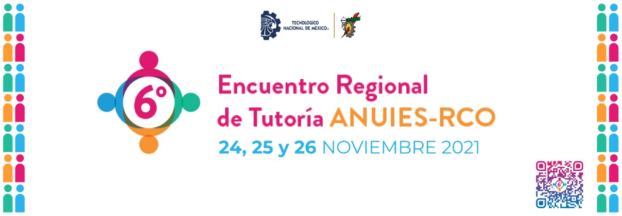 6° Encuentro Regional de Tutoría ANUIES-RCO