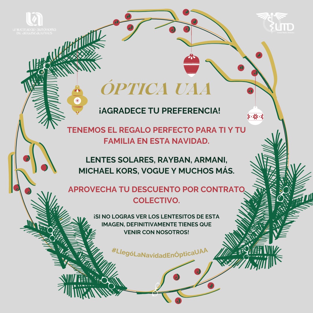 ¡¡EN ÓPTICA UAA, TENEMOS EL REGALO PERFECTO PARA ESTA NAVIDAD!!