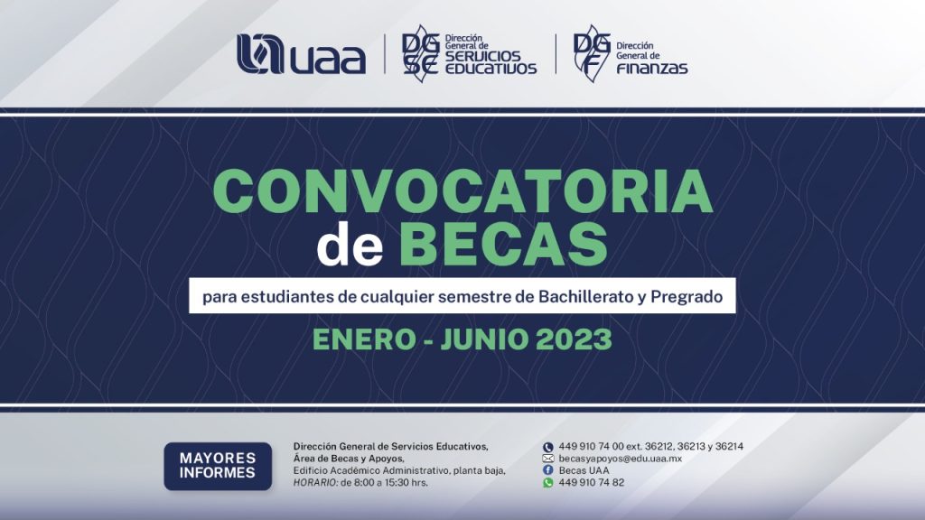 La Uaa Abre La Convocatoria De Becas Uaa Universidad Aut Noma