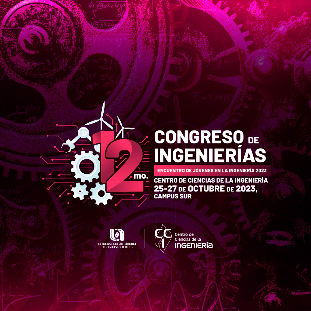 12mo. Congreso de Ingenierías – Encuentro de Jóvenes en la Ingeniería 2023