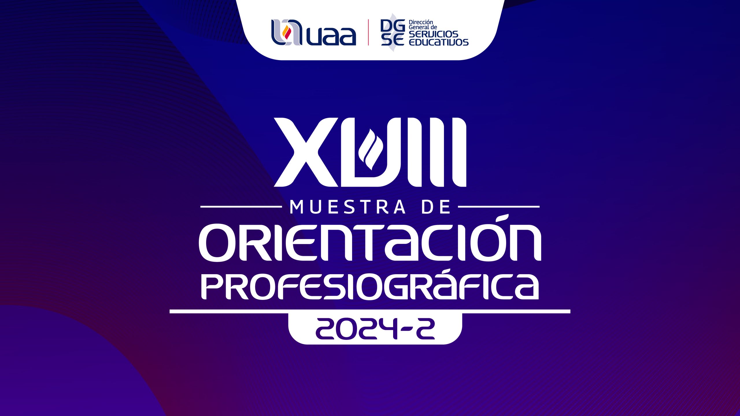 XVIII Muestra de Orientación Profesiográfica