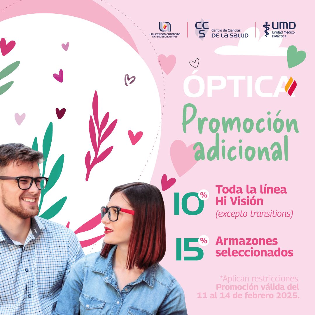 Descuentos Adicionales del 11 al 14 de Febrero en Óptica UAA